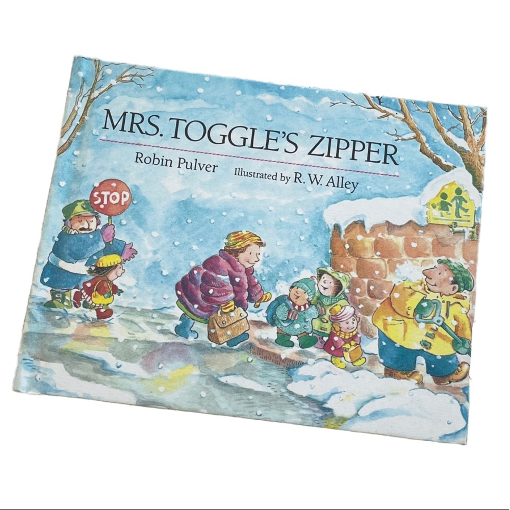 Mrs. Toggles Zipper by Robin Pulver 1990 1st Edition Hardcover R.W. Alley Vtg